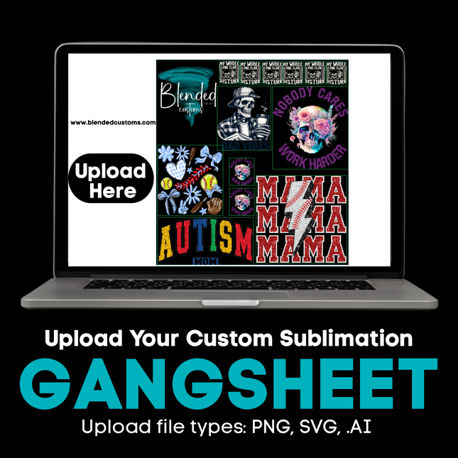 SUBLIMATION - Upload Your Gang Sheet