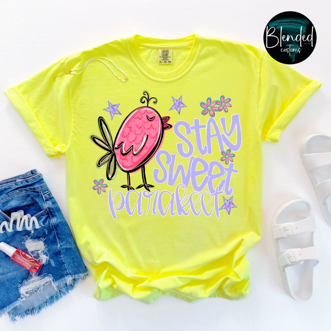 Stay Sweet Parakeet DTF Transfer