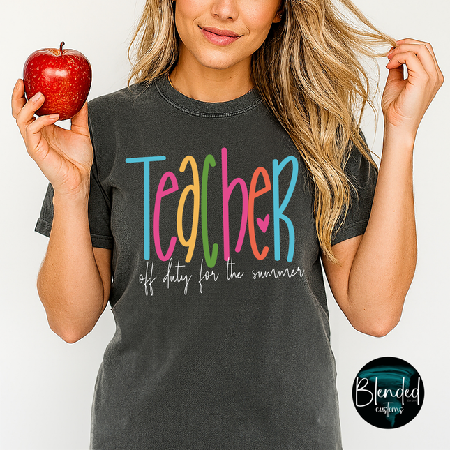 Teacher Off Duty DTF Transfer