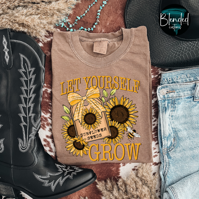 Let Yourself Grow Sunflower DTF Transfer