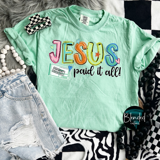 Jesus Paid It All DTF Transfer