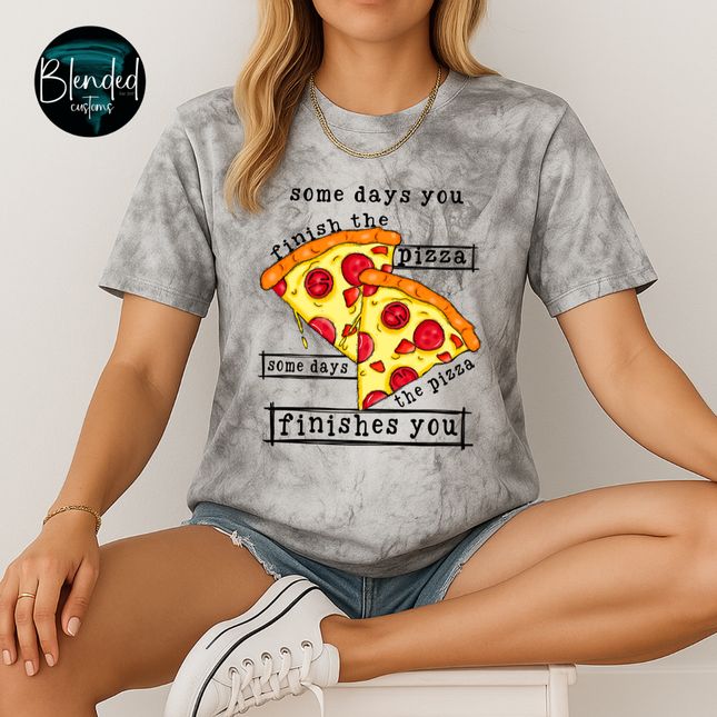 Sometimes You Finish The Pizza DTF Transfer