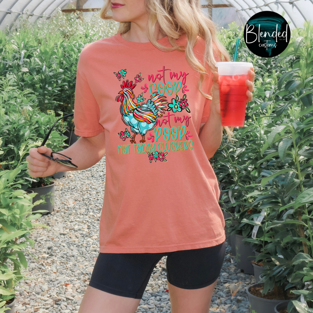 Not My Coop Not My Poop DTF Transfer