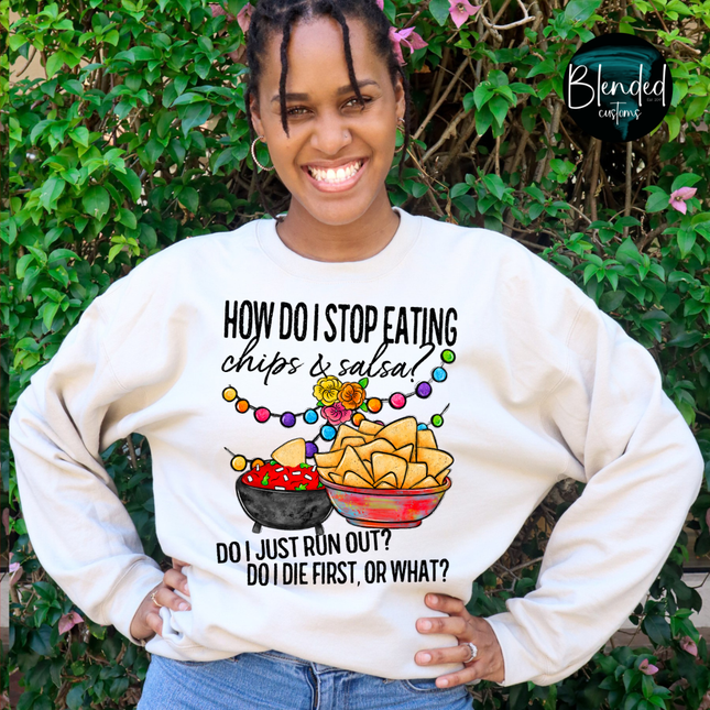 How Do I Stop Eating Chips & Salsa DTF Transfer