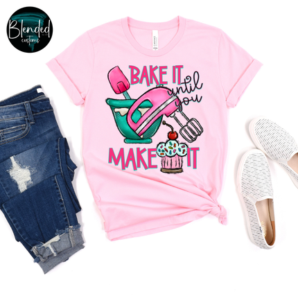 Bake It Until You Make It DTF Transfer