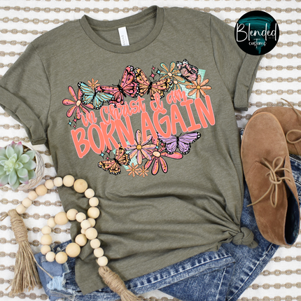 In Christ I Am Born Again DTF Transfer