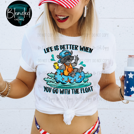 Life Is Better When You Go With The Float DTF Transfer