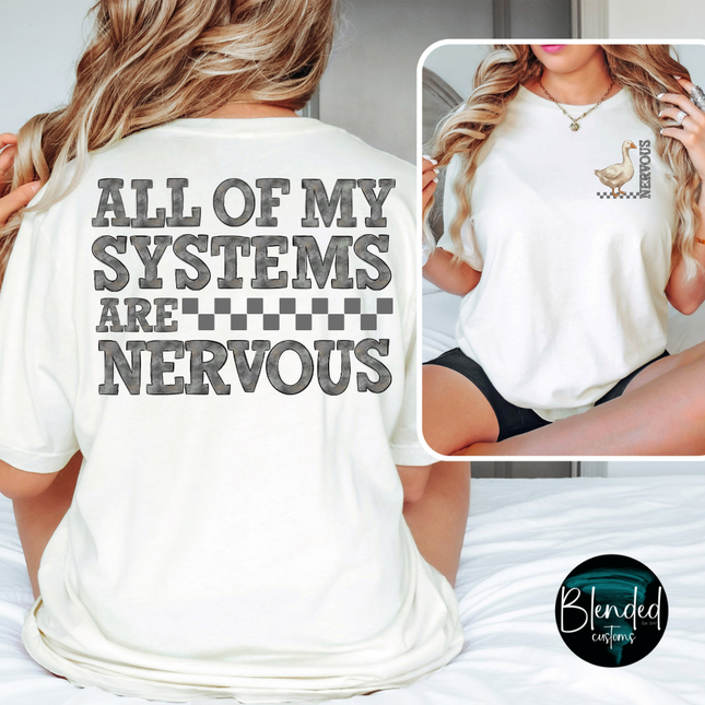 All Of My Systems Are Nervous DTF Transfer