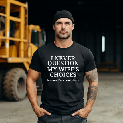Never Question Wife's Choices Direct to Film Transfer