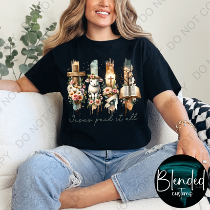 Jesus Paid It All DTF Transfer