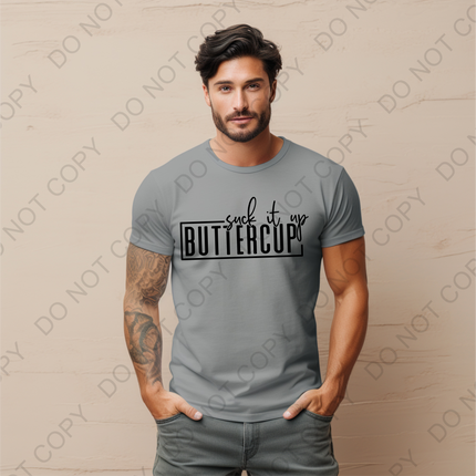 Suck It Up Buttercup DTF Transfer – Blended Customs Suck It Up Buttercup DTF Transfer – Blended Customs