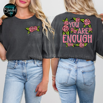 You Are Enough Front Back DTF Transfer