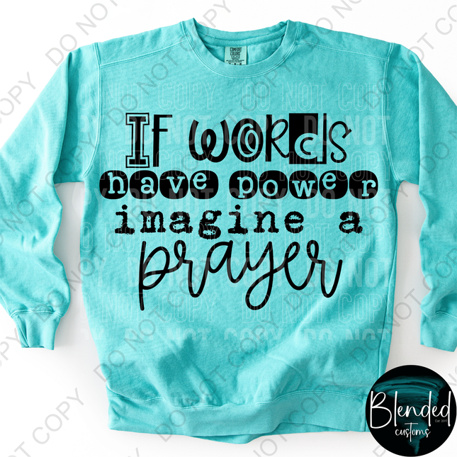 If Words Have Power DTF Transfer