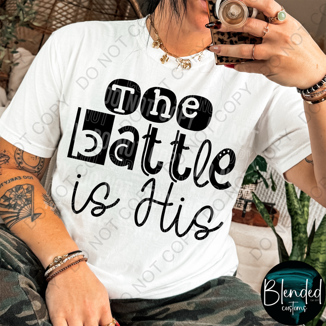 The Battle Is His DTF Transfer