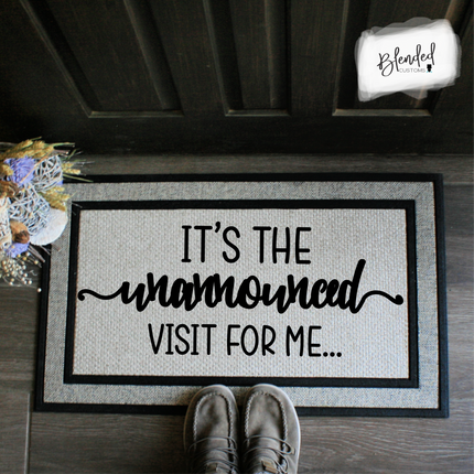 Unannounced Visit Doormat Digital Design